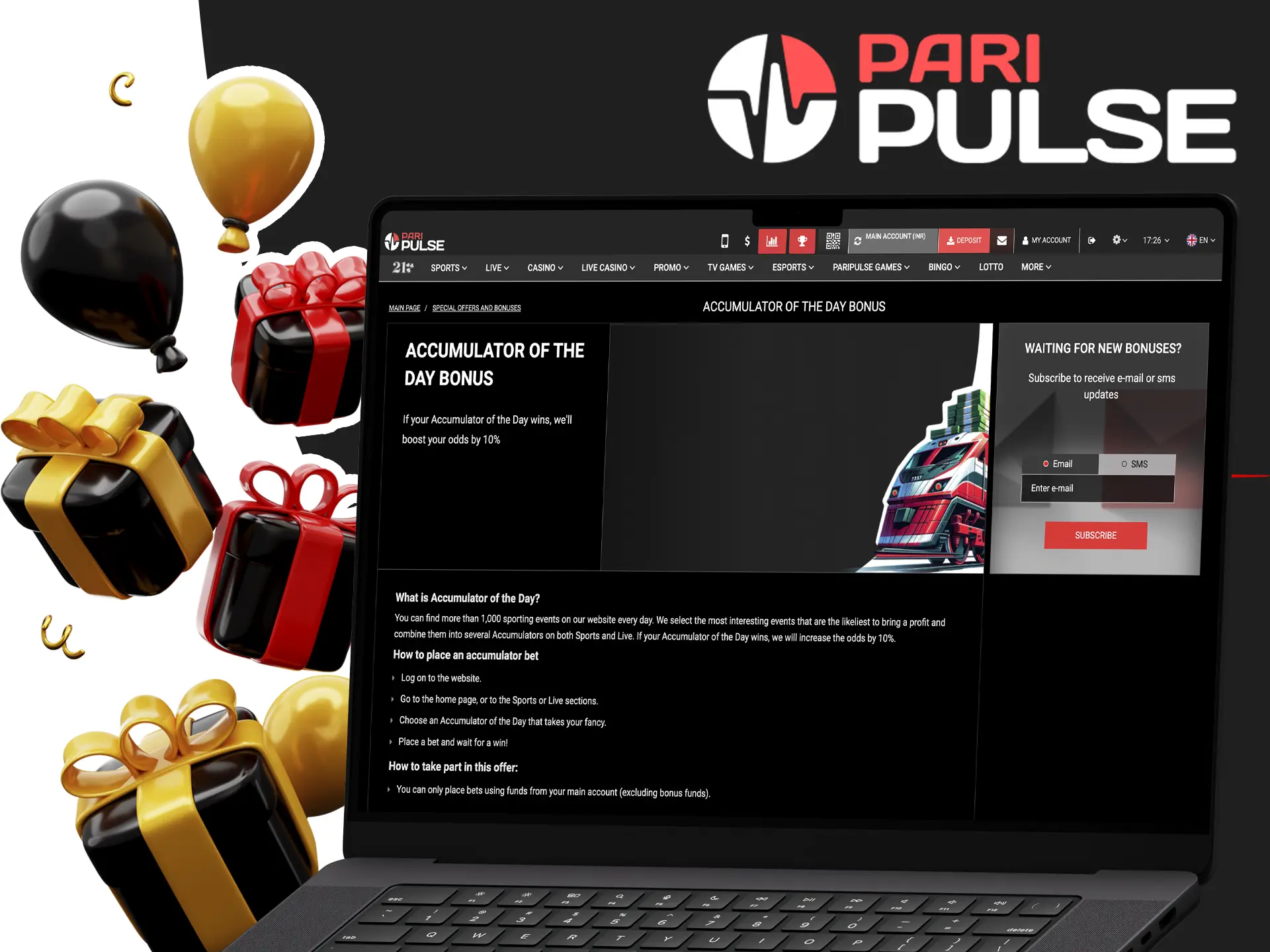 Take your chances with PariPulse's accumulative bonus and win big.
